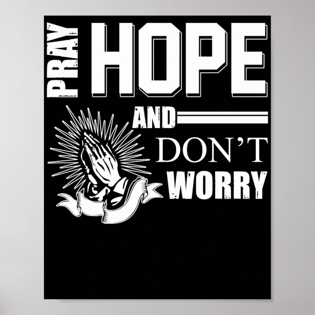 Póster Pray Hope and Don't Worry Padre Pio Catholic (Frente)