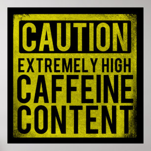 Póster Precaución Poster de contenido de cafeína extremad