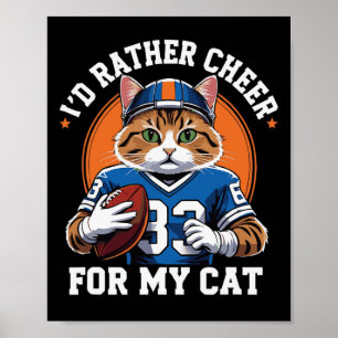 Póster Preferiría Animar a Mi Gato Divertido Anti Fútbol