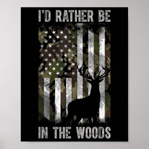Póster Preferiría Estar En El Camo De Caza De Bosques Ban