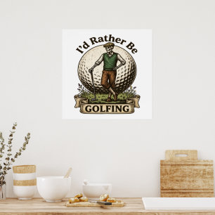 Póster Preferiría estar jugando golf