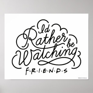 Póster Preferiría estar viendo el guión de FRIENDS™ 2