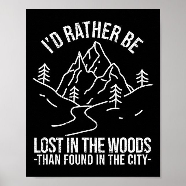 Póster Preferiría Perderme En El Bosque Que Encontrarme E (Frente)