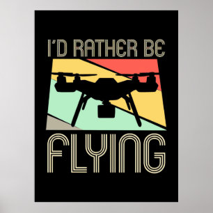Póster Preferiría Volar Drone