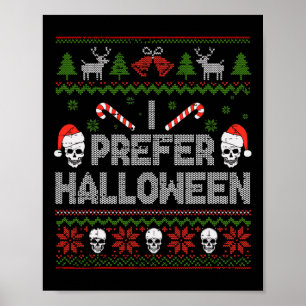Póster Prefiero a los Navidades de Halloween Sweater Grac