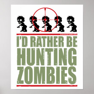 Póster Prefiero estar cazando zombis