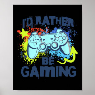 Póster Prefiero estar jugando videojuegos divertidos juga