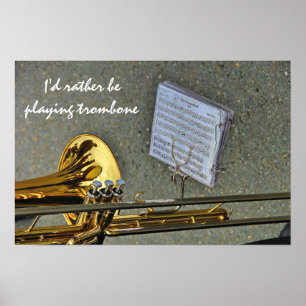 Póster Prefiero estar tocando el lema musical de Trombone