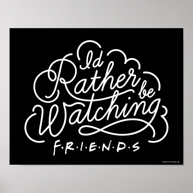 Póster Prefiero estar viendo el guión de FRIENDS™ (Frente)