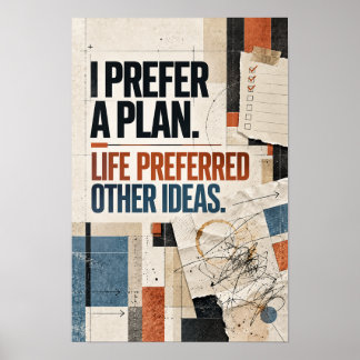 Póster Prefiero un plan. La vida prefiere otras ideas Mot