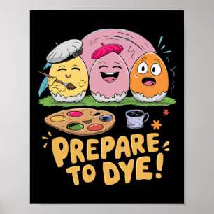 Póster Prepararse Para Morir Huevos De Pascua Guiñando Re