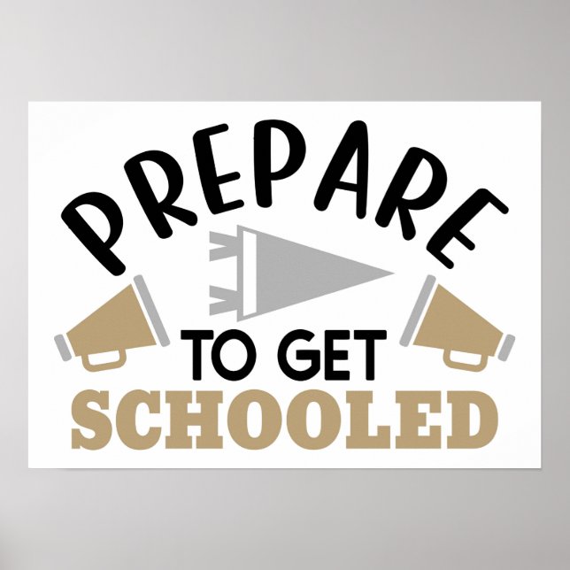 Póster Prepare to Get Schooled – Bold & Motivational  (Frente)