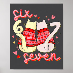 Póster Preppy 67 San Valentín Seis Siete Gato 6 7 Hombres
