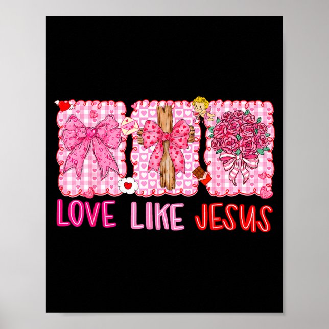 Póster Preppy Valentine Christian Love Like Jesus Men Wom (Frente)