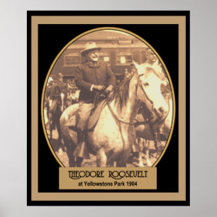 Póster Pres. Roosevelt en el POSTER YellowStone de 1904
