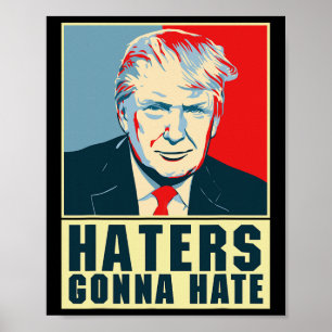 Póster Presidente Divertido Donald Trump Los Odian Van a