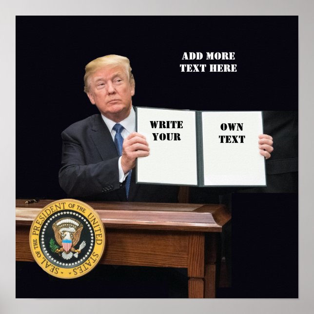 Póster Presidente Donald Trump - Escribe tu propio texto (Frente)
