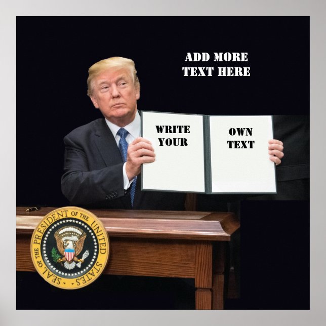 Póster Presidente Donald Trump - Escribe tu propio texto (Frente)