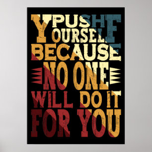 Póster Presionate porque nadie lo hará por ti