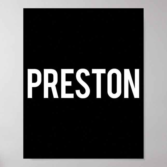 Póster Preston - Cool New Funny Name Fan Gift Tee  (Frente)