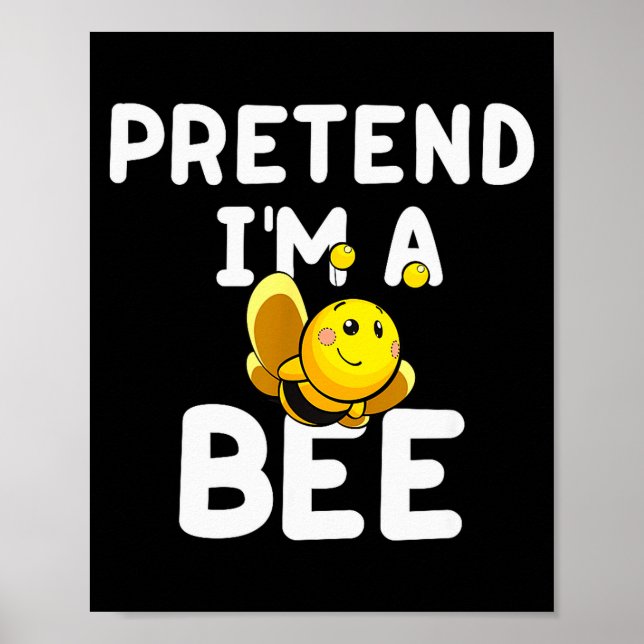 Póster Pretend I'm A Bee Funny Lazy Easy Halloween Costum (Frente)