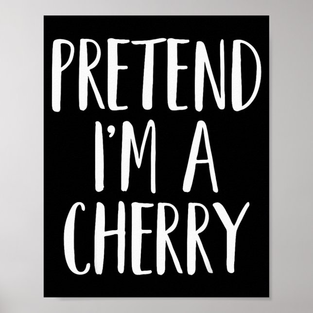 Póster Pretend I'm A Cherry Family Women Men Kids Hallowe (Frente)