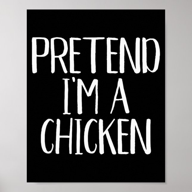 Póster Pretend I'm A Chicken Costume Family Funny Hallowe (Frente)