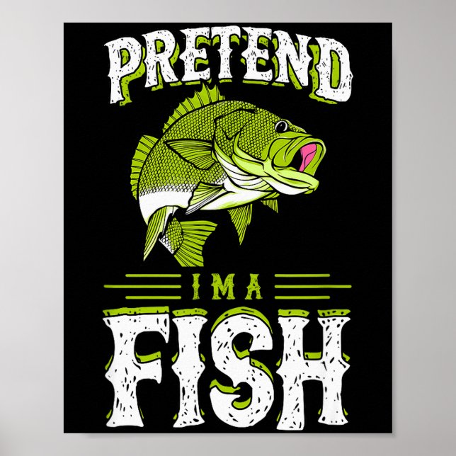 Póster Pretend I'm A Fish B Funny Cute Lazy Halloween Cos (Frente)