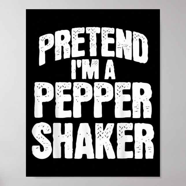 Póster Pretend I'm Pepper Shaker Funny Matching Halloween (Frente)