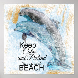 Póster Pretende que estás en la playa | Poster de delfine