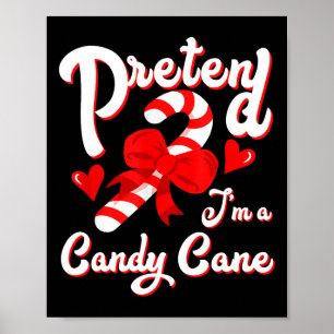 Póster Pretende que soy un Candy Candy Cane Crew Santa Ch