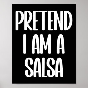 Póster Pretende que soy un disfraz de Halloween de Salsa