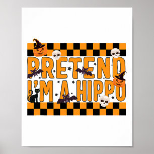 Póster Pretende que soy un disfraz de Hippo Gracioso pere