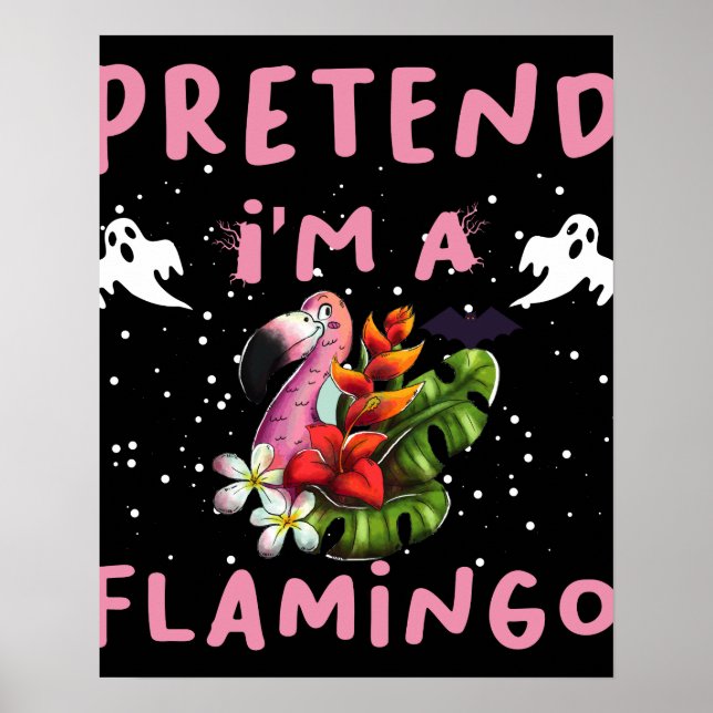 Póster Pretende que soy un disfraz Flamingo Funny Hallowe (Frente)