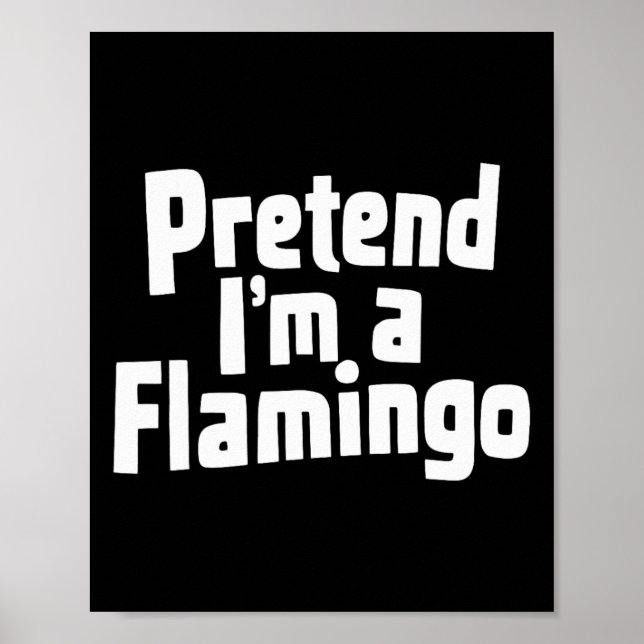 Póster Pretende que soy un disfraz Flamingo Hallowen (Frente)