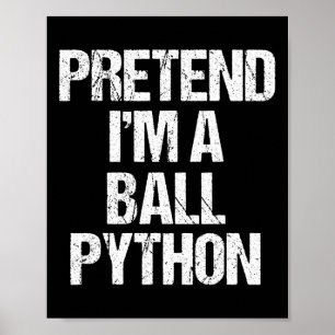 Póster Pretende que soy un Ll Python Costume Funny Hallow