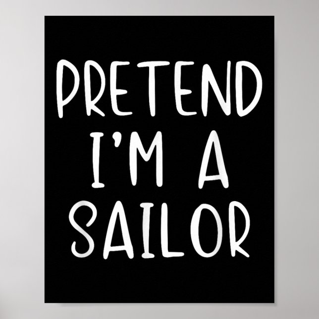 Póster Pretende que soy un marinero disfraz Halloween sim (Frente)