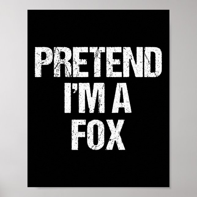 Póster Pretende que soy un tonto de Fox Costume Funny Laz (Frente)