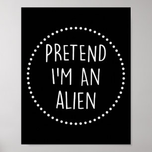 Póster Pretende Que Soy Un Traje De Halloween Extranjero