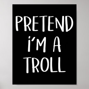 Póster Pretende que soy una Fiesta de disfraces de trolls
