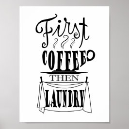 Póster Primero café luego diseño de cita creativa de lava