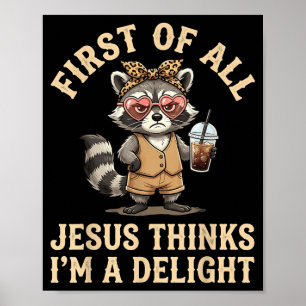 Póster Primero De Jesús Piensa Que Un Mapache Divertido E