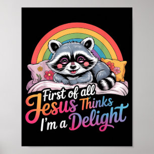 Póster Primero De Jesús Piensa Un Diseño De Mapache Delic