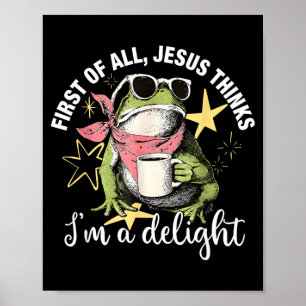Póster Primero De Todo Jesús Piensa Que Soy Un Delicia Fl