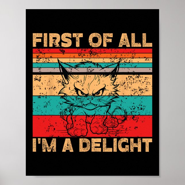 Póster Primero De Todo Soy Un Gato Encantador Sarcástico  (Frente)