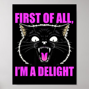 Póster Primero que nada soy un delicioso gato negro rugie