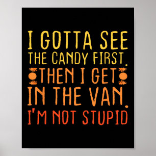 Póster Primero Tengo Que Ver El Candy. No soy estúpido.