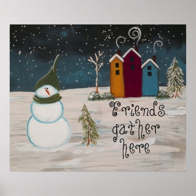 Póster Primitive Folk Art Snowman "Los amigos se reúnen a (Frente)