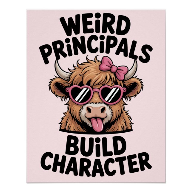 Póster Principal Humor “Weird Principals Build Character" (Anverso)