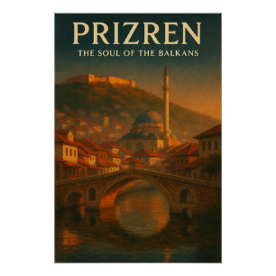 PÓSTER PRIZREN — EL ALMA DE LOS BALCANES